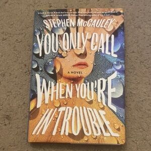 Novel - You Only Call When You're in Trouble